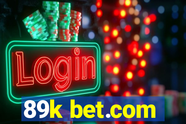 89k bet.com
